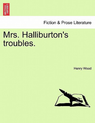 Carte Mrs. Halliburton's Troubles. Henry Wood