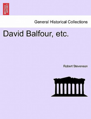 Kniha David Balfour, Etc. Robert Stevenson