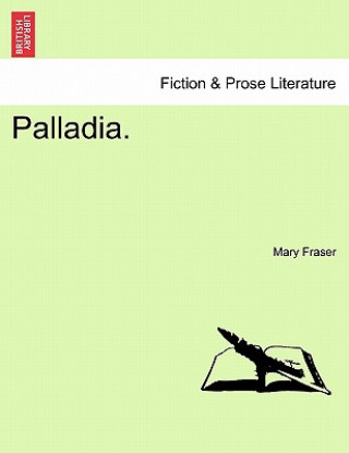 Buch Palladia. Mary Fraser