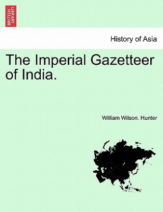 Livre Imperial Gazetteer of India. Hunter