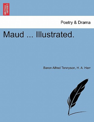 Buch Maud ... Illustrated. H A Herr