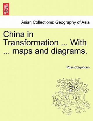 Libro China in Transformation ... with ... Maps and Diagrams. Ross Colquhoun