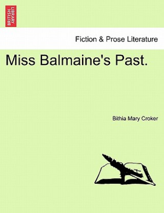 Carte Miss Balmaine's Past. Bithia Mary Croker