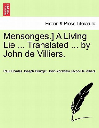 Livre Mensonges.] a Living Lie ... Translated ... by John de Villiers. John Abraham Jacob De Villiers