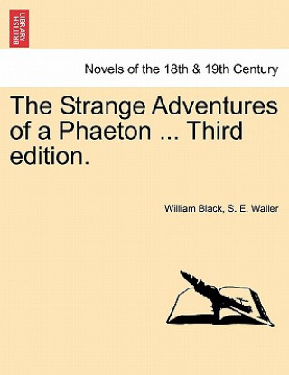 Könyv Strange Adventures of a Phaeton ... Third Edition. S E Waller