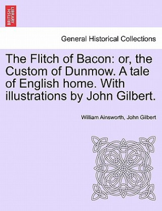 Book Flitch of Bacon John Gilbert