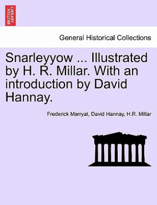 Knjiga Snarleyyow ... Illustrated by H. R. Millar. with an Introduction by David Hannay. H R Millar