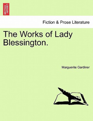 Carte Works of Lady Blessington. Marguerite Gardiner