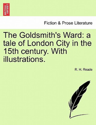 Book Goldsmith's Ward R H Reade