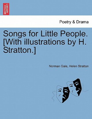 Kniha Songs for Little People. [With Illustrations by H. Stratton.] Helen Stratton