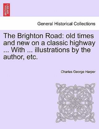 Kniha Brighton Road Charles George Harper