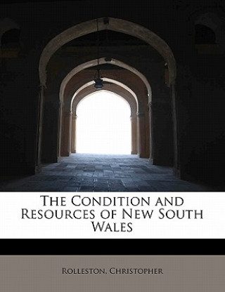 Carte Condition and Resources of New South Wales Rolleston Christopher