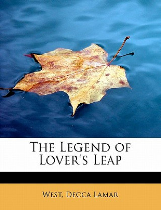 Buch Legend of Lover's Leap West Decca Lamar