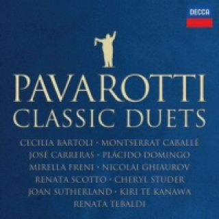 Audio Pavarotti - Classic Duets, 1 Audio-CD Pavarotti/Domingo/Carreras/Bartoli/Caballe