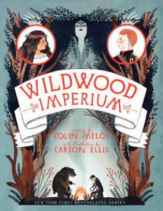 Kniha Wildwood Imperium Colin Meloy