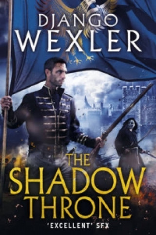Kniha Shadow Throne Django Wexler