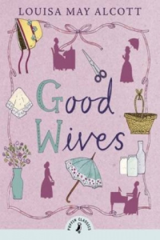 Книга Good Wives Louisa M. Alcott
