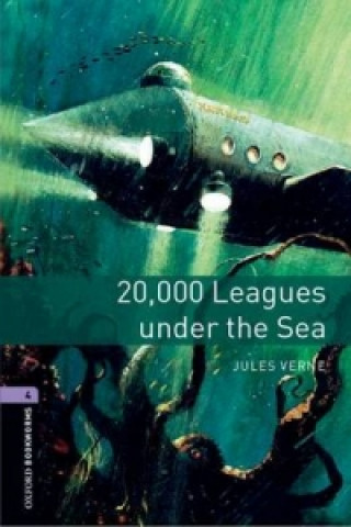Książka Oxford Bookworms Library: Level 4:: 20,000 Leagues Under The Sea Jules Verne
