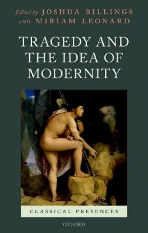 Buch Tragedy and the Idea of Modernity Joshua Billings