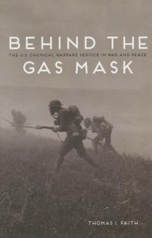 Book Behind the Gas Mask Thomas I Faith