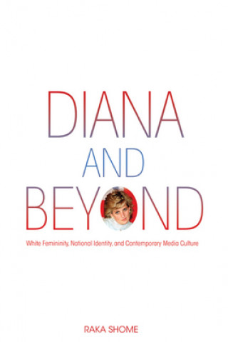 Kniha Diana and Beyond Raka Shome
