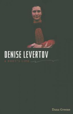 Книга Denise Levertov Dana Greene