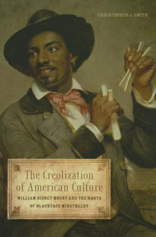 Libro Creolization of American Culture Christopher J Smith