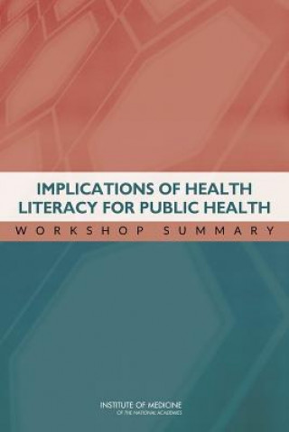 Carte Implications of Health Literacy for Public Health Roundtable on Health Literacy