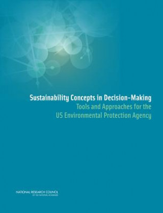 Kniha Sustainability Concepts in Decision-Making Committee on Scientific Tools and Approaches for Sustainability