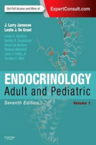Kniha Endocrinology: Adult and Pediatric, 2-Volume Set J. Larry Jameson