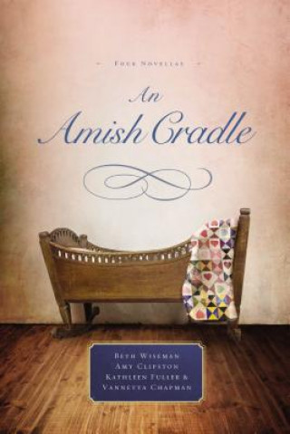 Könyv Amish Cradle Beth Wiseman