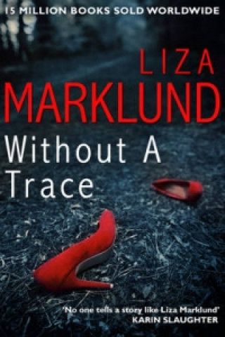 Kniha Without a Trace Liza Marklund