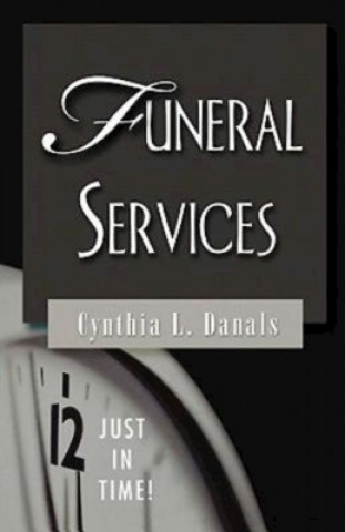 Kniha Funeral Services Cynthia L. Danals