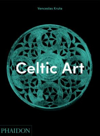 Книга Celtic Art Venceslas Kruta