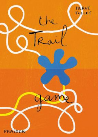 Kniha Trail Game Herve Tullet