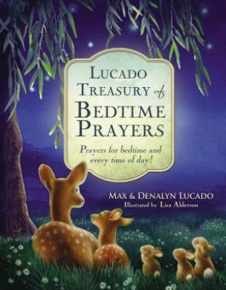 Carte Lucado Treasury of Bedtime Prayers Max Lucado