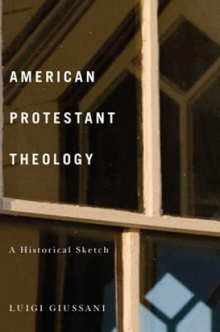 Buch American Protestant Theology Luigi Giussani