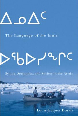 Książka Language of the Inuit Louis-Jacques Dorais