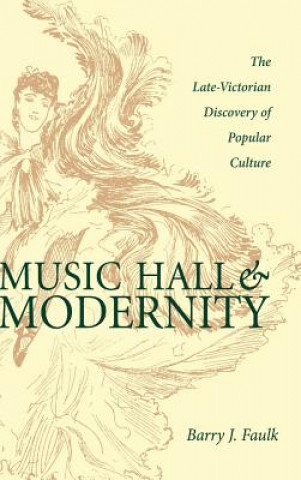 Libro Music Hall and Modernity Barry J. Faulk