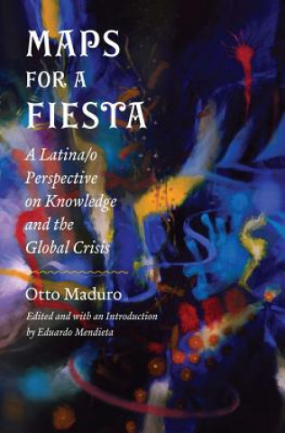 Könyv Maps for a Fiesta Otto Maduro