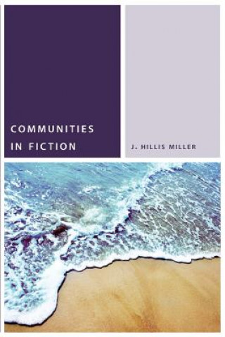 Könyv Communities in Fiction J Hillis Miller