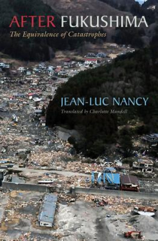 Libro After Fukushima Jean-Luc Nancy