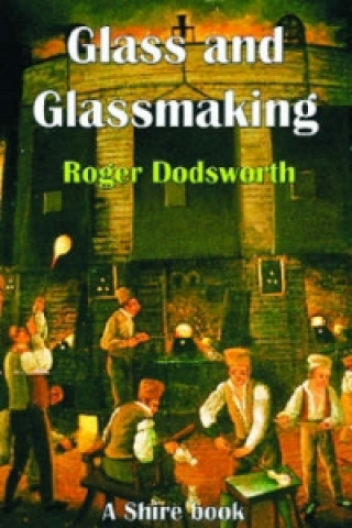 Boek Glass and Glassmaking Roger Dodsworth