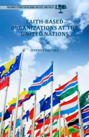 Kniha Faith-Based Organizations at the United Nations Jeffrey Haynes