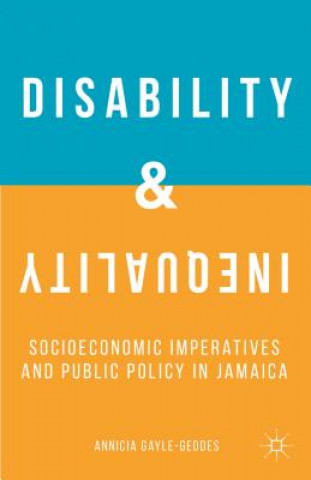 Könyv Disability and Inequality Annicia Gayle-Geddes