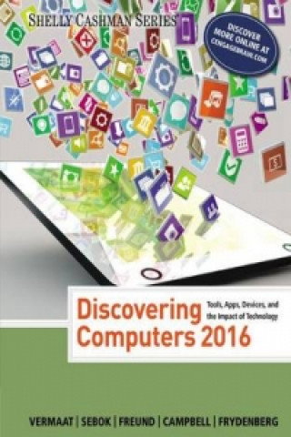 Kniha Discovering Computers  (c)2016 Misty E Vermaat