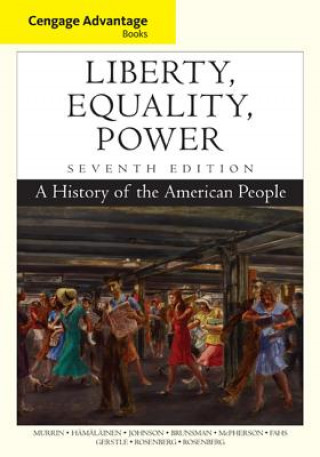 Kniha Cengage Advantage Books: Liberty, Equality, Power John M Murrin