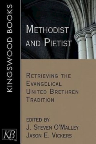 Kniha Methodist and Pietist J. Steven O'Malley
