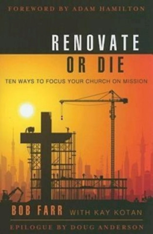 Книга Renovate or Die Bernard C. Farr