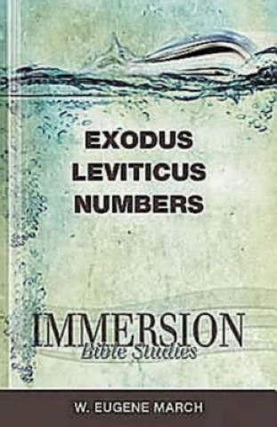 Kniha Exodus, Leviticus, Numbers W.Eugene March